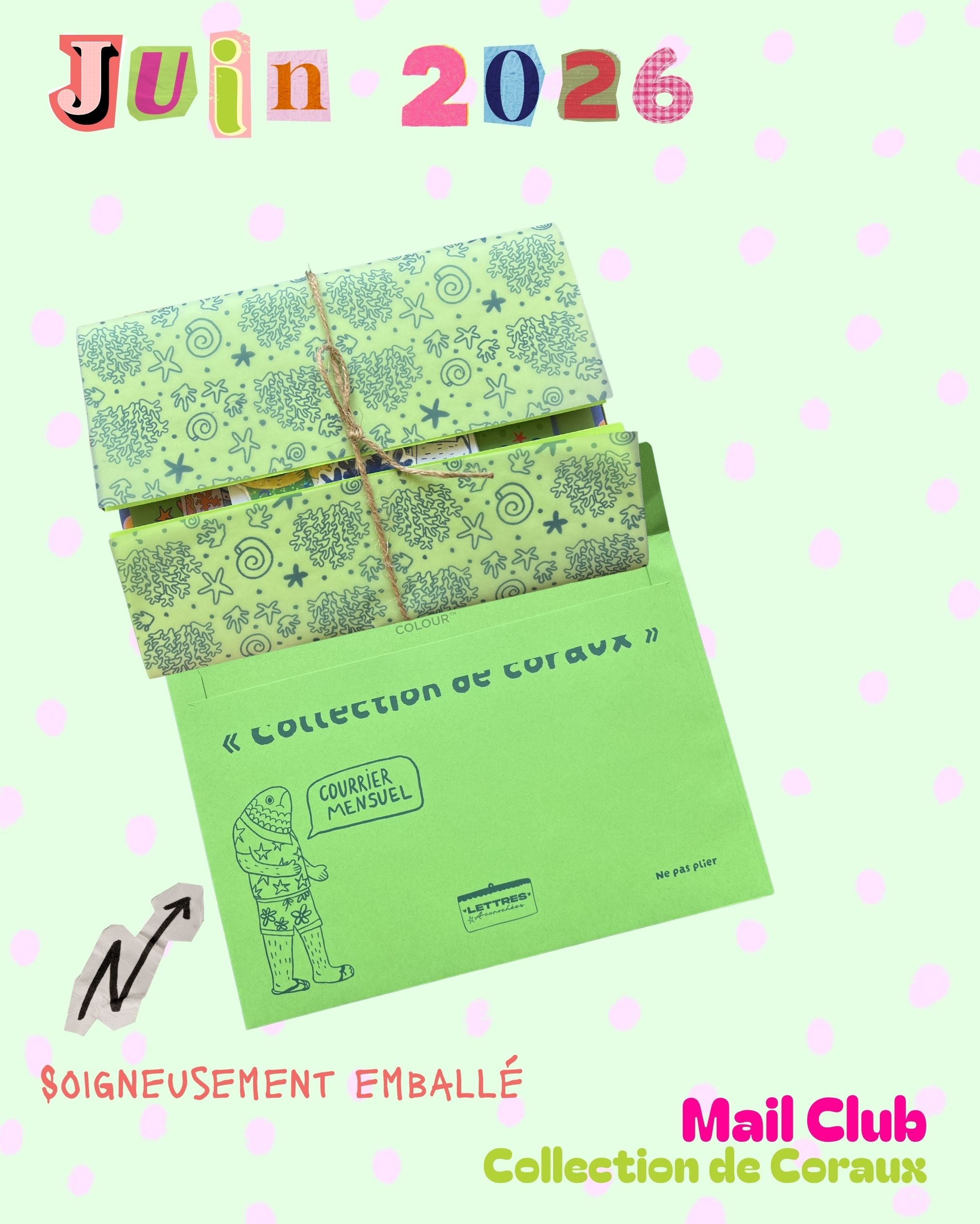 Lettre Accrochée - "Collection de Coraux" Juin 2026